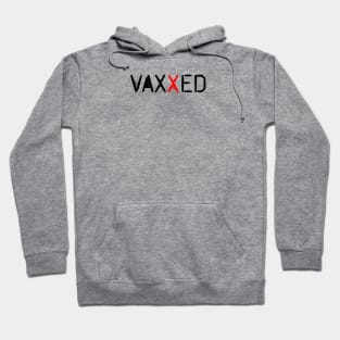 I Got Vaxxed Hoodie